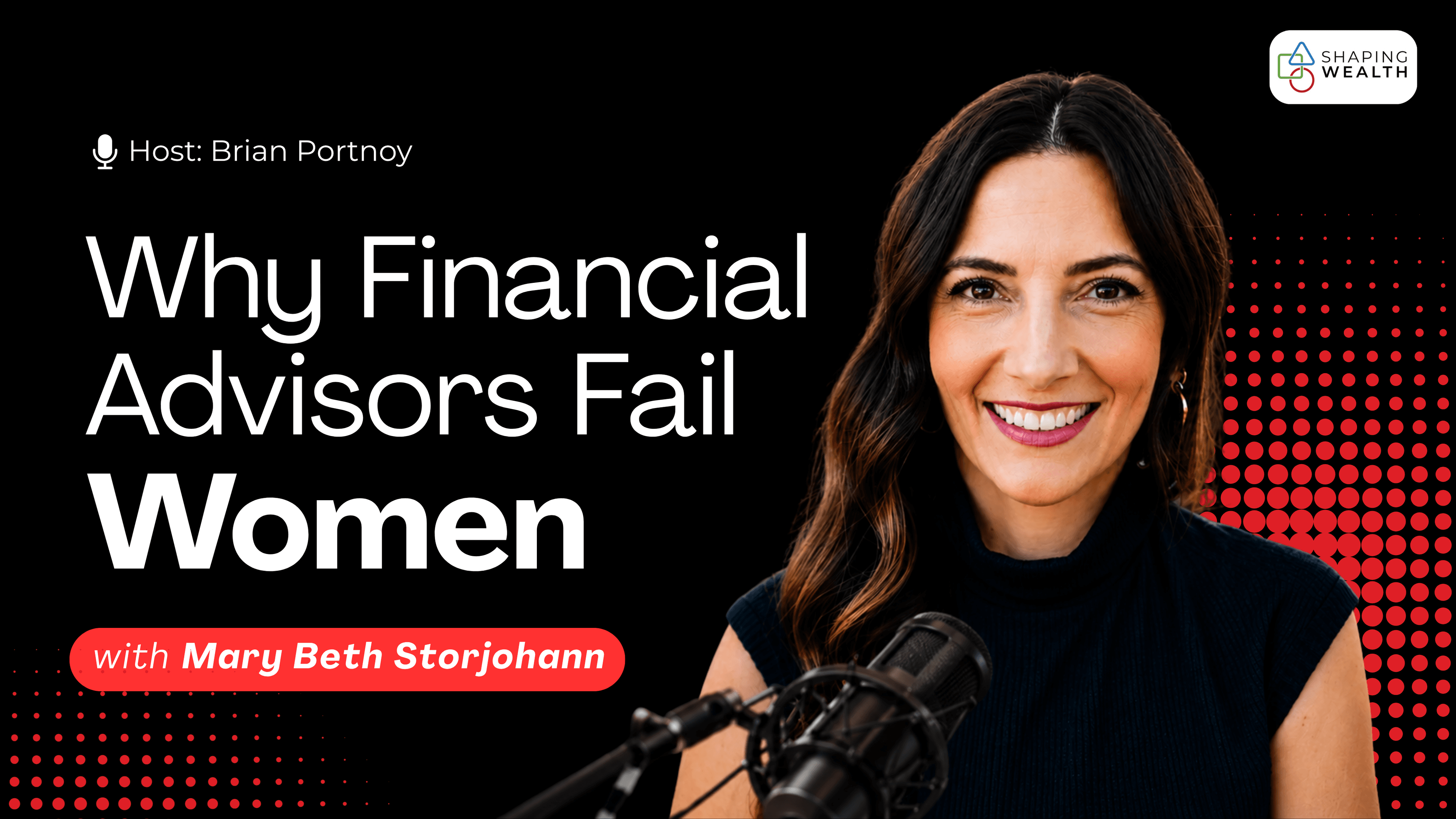 Thumbnail: Why financial advisors fail women, with Mary Beth Storjohann